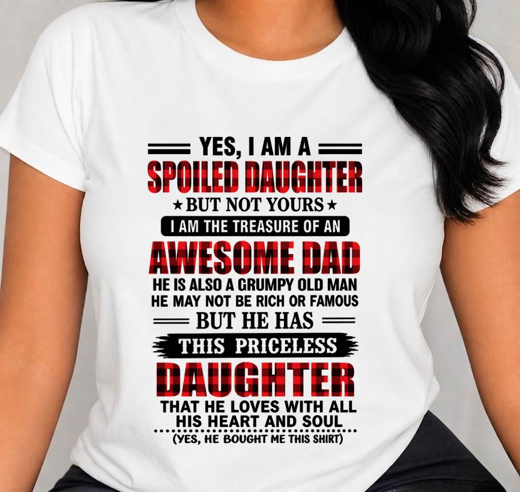 DAD’S SPOILED DAUGHTER - FROM DAD - TLEE00 (SKU2609-31-00)
