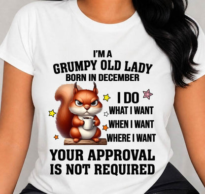 DECEMBER BORN WOMEN DON’T NEED APPROVAL TEE - FOR WOMEN - TLEE12 (SKU2605-211-12)