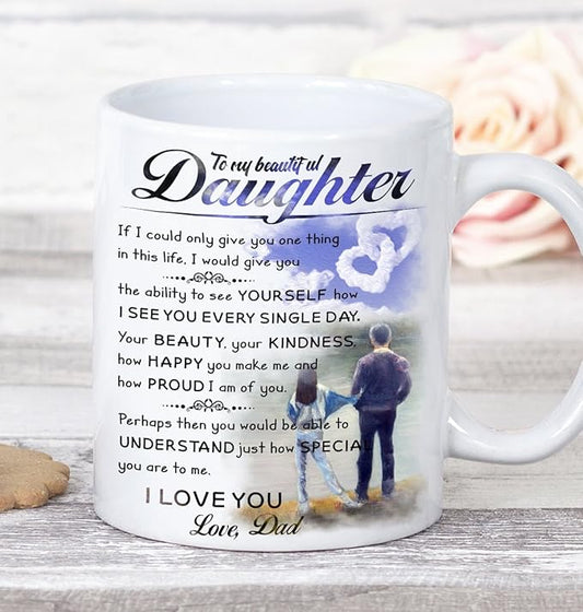Perfect Birthday or Christmas Gift – To My Daughter from Dad Mug