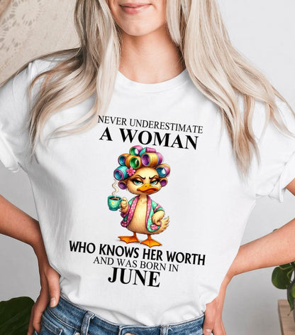 JUNE – NEVER UNDERESTIMATE A WOMAN WHO KNOWS HER WORTH - FOR WOMEN - TLEE06 (SKU2604-56-06)