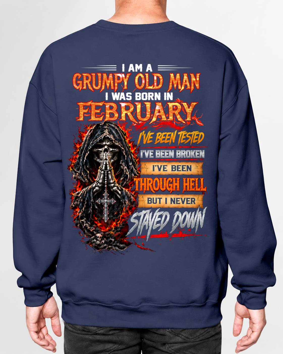FEBRUARY BORN GRUMPY OLD MAN – BUILT THROUGH HELL - FOR MAN - TLEE02 (SKU2609-372-02)