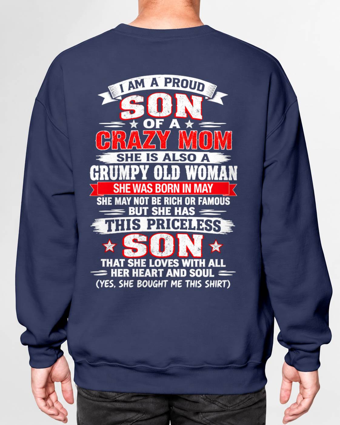 MAY CRAZY MOM & PROUD SON SHIRT - FROM MOM - TLEE05 (SKU2610-744-05)
