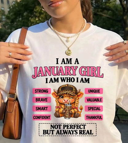 JANUARY GIRL – UNIQUE AND FEARLESS WOMAN TEE - FOR WOMEN - TLEE01 (SKU2610-616-01)