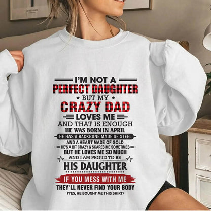 APRIL - DAUGHTER OF A CRAZY DAD SHIRT - FROM DAD - TLEE04 (SKU2606-115-04)