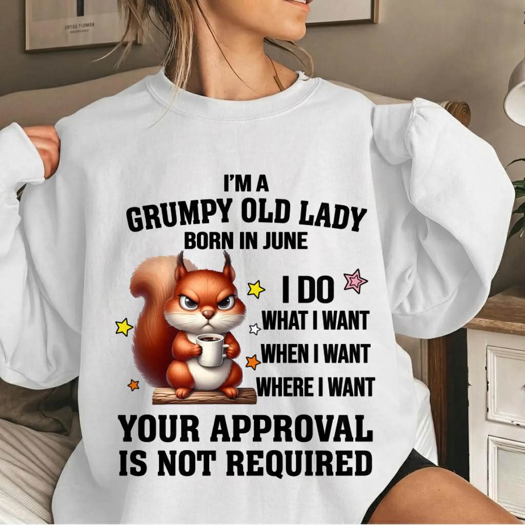JUNE BORN WOMEN DON’T NEED APPROVAL TEE - FOR WOMEN - TLEE06 (SKU2605-211-06)