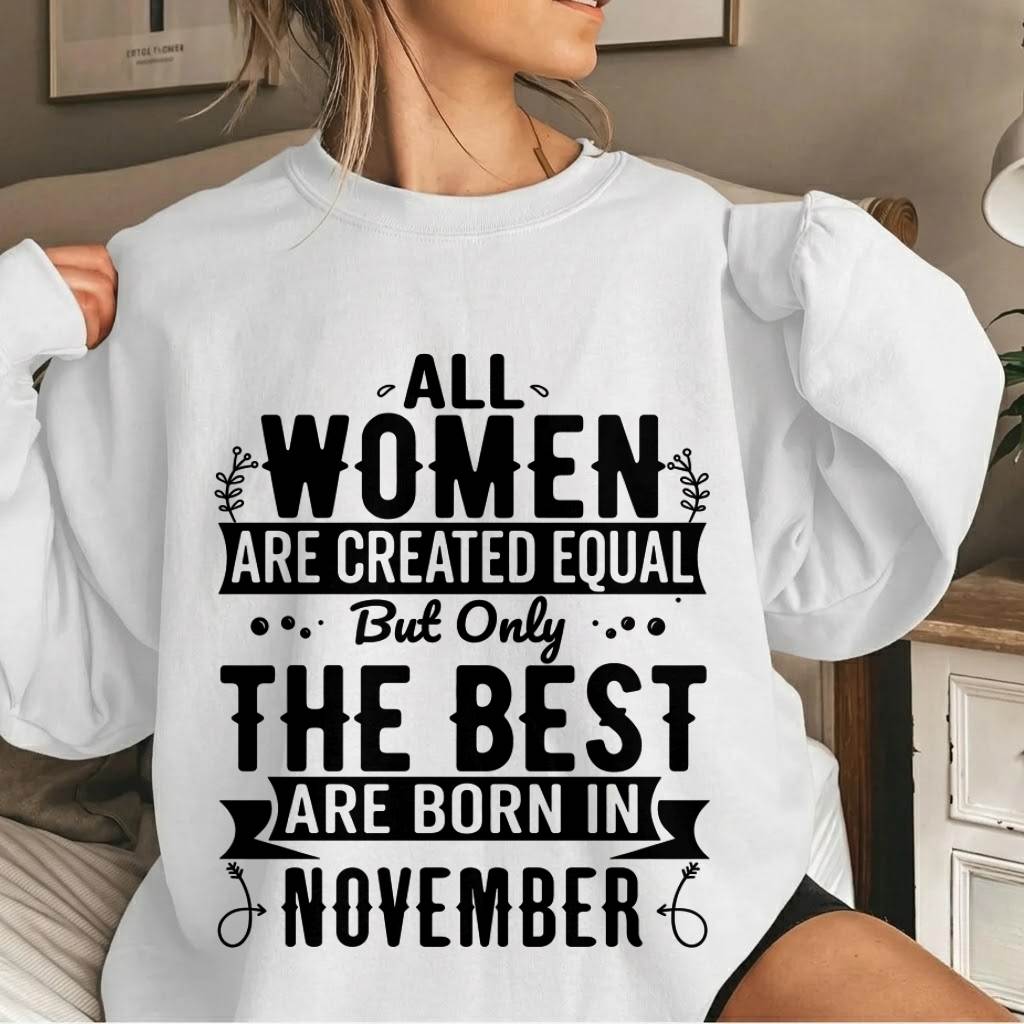 NOVEMBER WOMEN ARE THE BEST KIND - FOR WOMEN - TLEE11 (SKU2605-398-11)