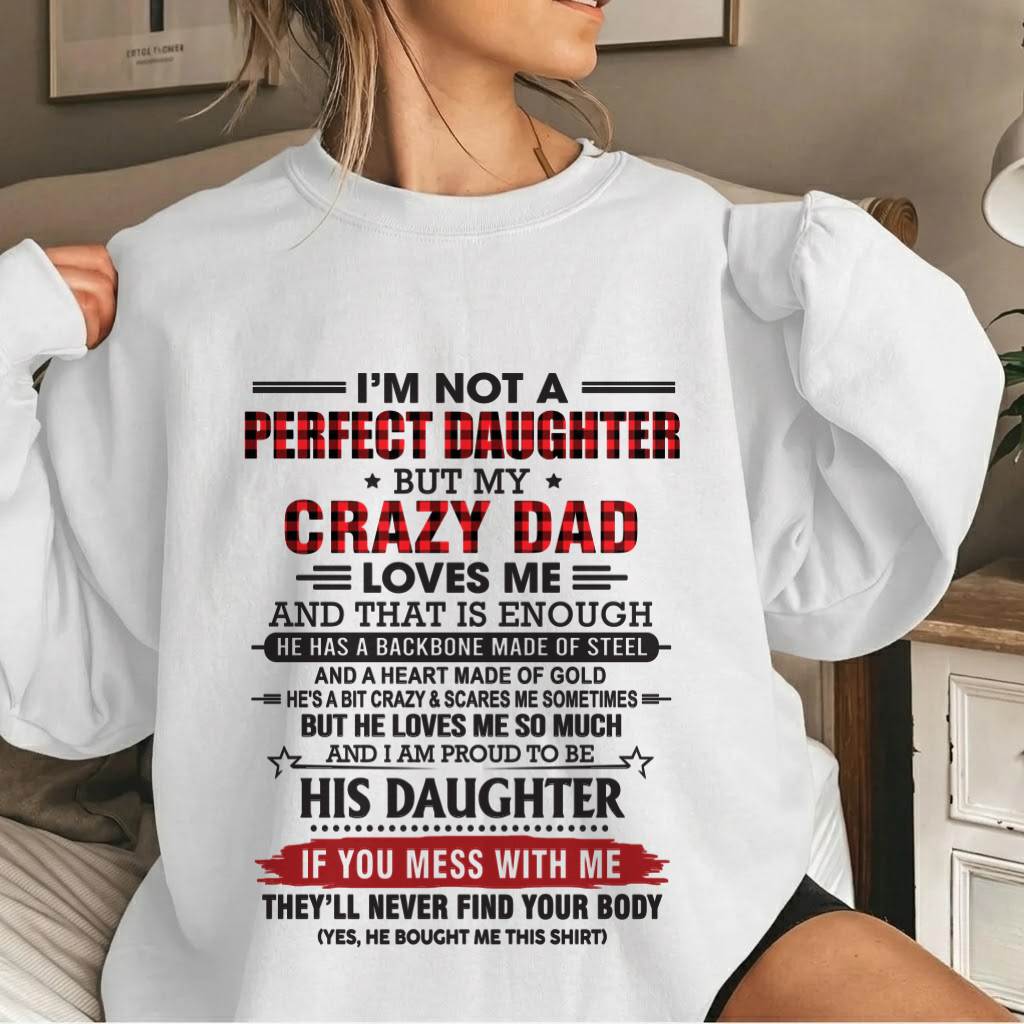 DAUGHTER OF A CRAZY DAD SHIRT - FROM DAD - TLEE00 (SKU2606-115-00)