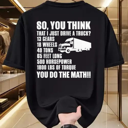 Best Truck Driver Life Shirt, Funny Trucker UnisexT-Shirt/Hoodie/Sweatshirt HLT00 - Truck Driver Funny - You Do The Math T-Shirt