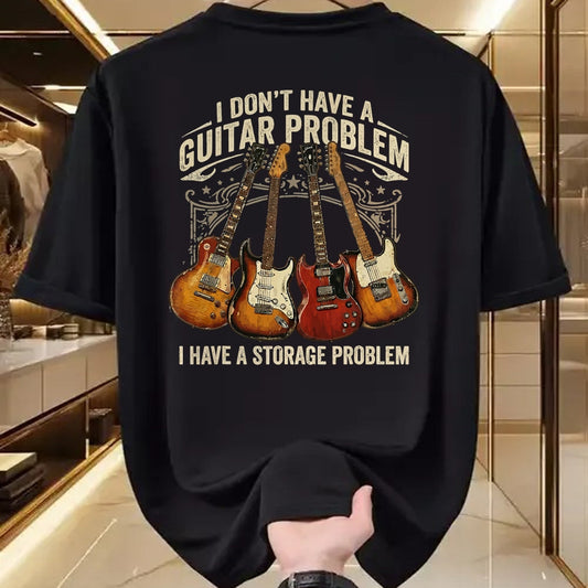 Guitar Lover Shirt, Funny Guitar UnisexT-Shirt/Hoodie/Sweatshirt HLT00 - No I Don_t Have A Guitar Problem I Have A Storage Problem T-Shirt (1)