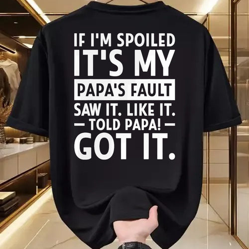 Best Wife Shirt, Wife and Husband Unisex T-Shirt/Hoodie/Sweatshirt HLT00 - If I'm Spoiled Its My Papa's Fault Funny Spoiling Boys Girls T-Shirt (3)