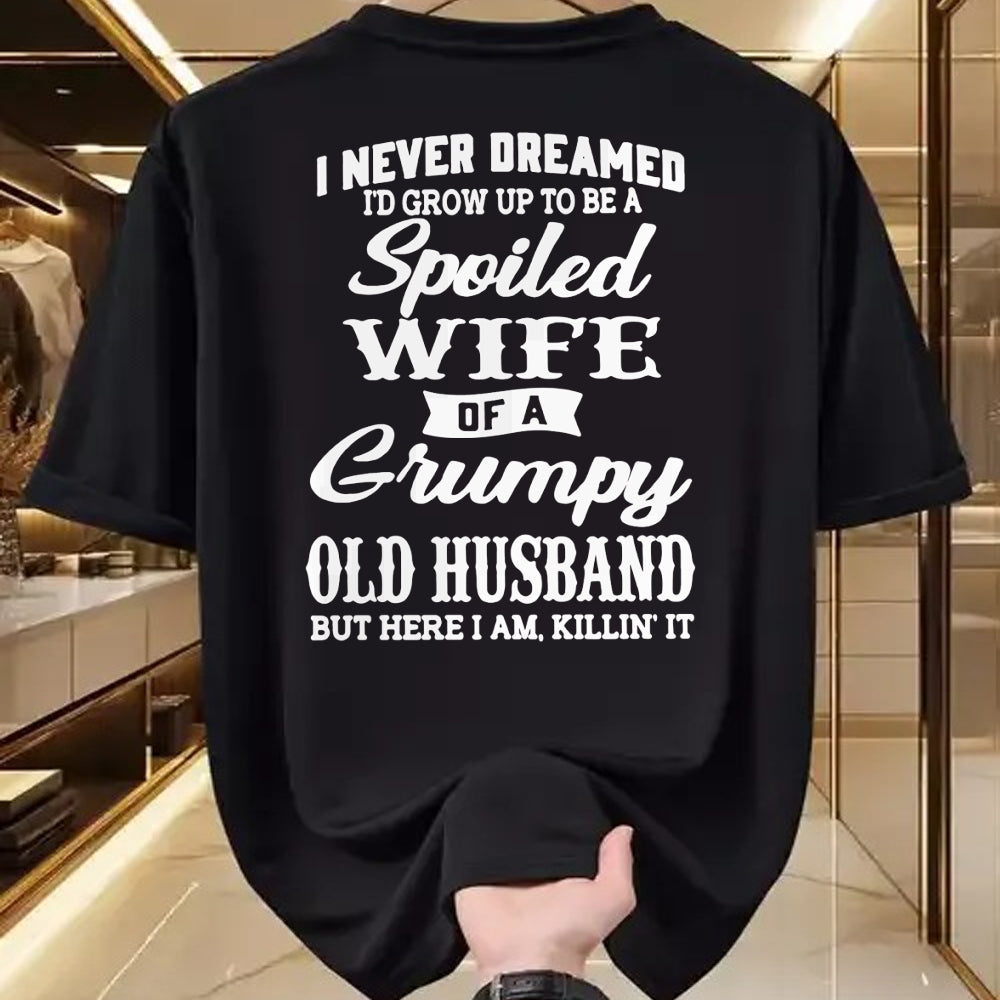 Best Wife Shirt, Wife and Husband Unisex T-Shirt/Hoodie/Sweatshirt HLT00 - Gift for wife T shirt, spoiled wife   I Never Dreamed I'd Grow Up To Be A Spoiled Wife Long Sleeve T (2)