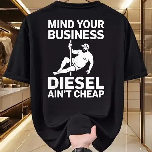 Best Truck Driver Life Shirt, Funny Trucker UnisexT-Shirt/Hoodie/Sweatshirt HLT00 - Mind Your Business Diesel Ain't Cheap T-Shirt