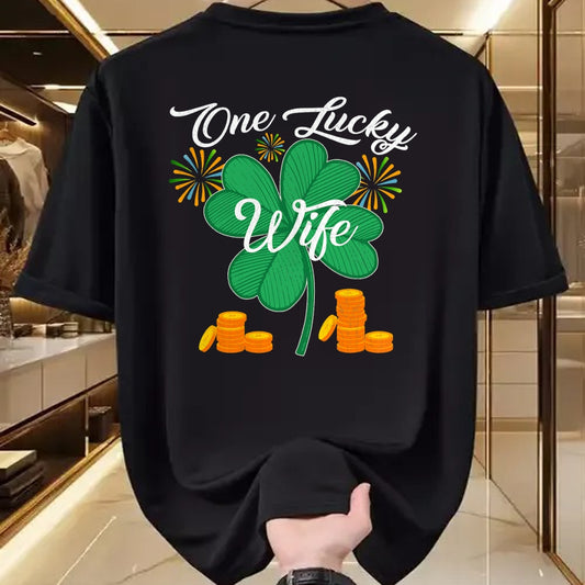 Best Wife Shirt, Wife and Husband Unisex T-Shirt/Hoodie/Sweatshirt HLT00 - Gift for wife T shirt, lucky wife   St. Patrick's Day I'm One Lucky Wife T-Shirt