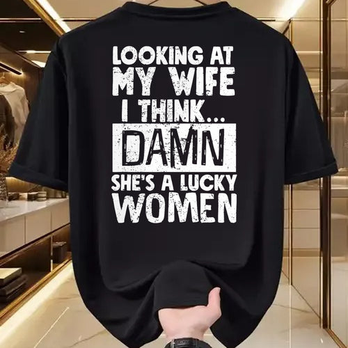 Best Wife Shirt, Wife and Husband Unisex T-Shirt/Hoodie/Sweatshirt HLT00 - Gift for wife T shirt, lucky wife   Looking At My Wife I Think Damn She Is A Lucky Woman Married T-S (1)