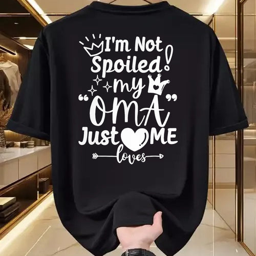 Best Wife Shirt, Wife and Husband Unisex T-Shirt/Hoodie/Sweatshirt HLT00 - I'm Not Spoiled My Oma Just Loves Me for Team Boys Matching T-Shirt