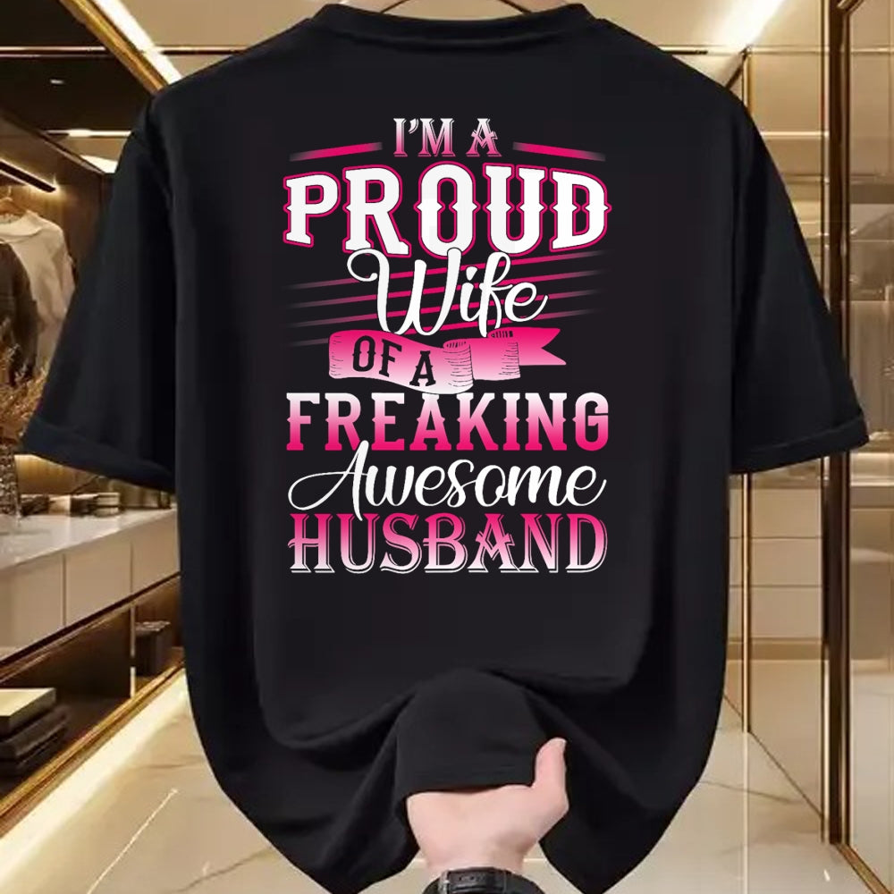 Best Wife Shirt, Wife and Husband Unisex T-Shirt/Hoodie/Sweatshirt HLT00 - I'm A Proud Wife Of A Freaking Awesome Husband T-Shirt