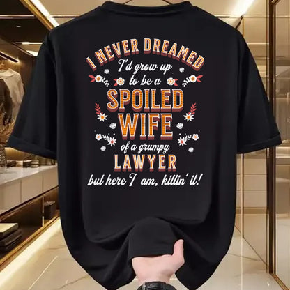 Best Wife Shirt, Wife and Husband Unisex T-Shirt/Hoodie/Sweatshirt HLT00 - Gift for wife T shirt, spoiled wife   Spoiled Wife Grumpy Husband Funny Lawyer Wife Sweatshirt