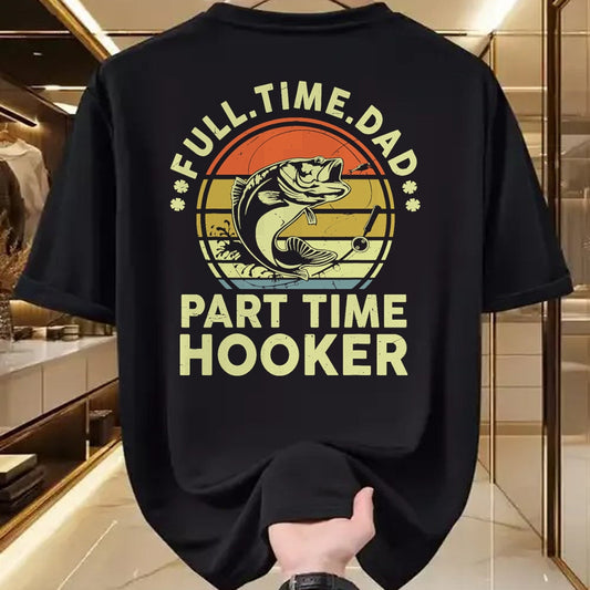 Gift for Dad Shirt, Funny Dad Unisex T-Shirt/Hoodie/Sweatshirt HLT00 – Funny Bass Fish Dad Part Time Hooker Father Day Gift Fishing T-Shirt