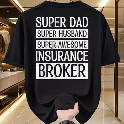 Best Wife Shirt, Wife and Husband Unisex T-Shirt/Hoodie/Sweatshirt HLT00 - Super Dad Super Husband Super Awesome Insurance Broker T-Shirt