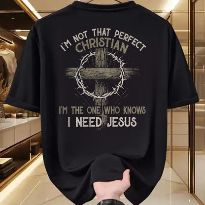 Christian Tee, Christian Faith Unisex T-Shirt/Hoodie/Sweatshirt HLT00 - I_m Not That Perfect Christian _m The One That Knows T-Shirt