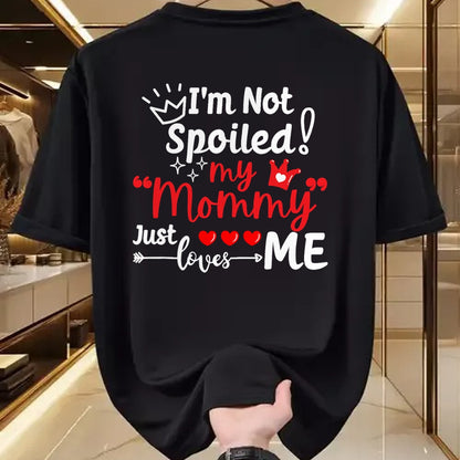 Best Wife Shirt, Wife and Husband Unisex T-Shirt/Hoodie/Sweatshirt HLT00 - I'm Not Spoiled My Mommy Just Loves Me Team Kids Matching T-Shirt