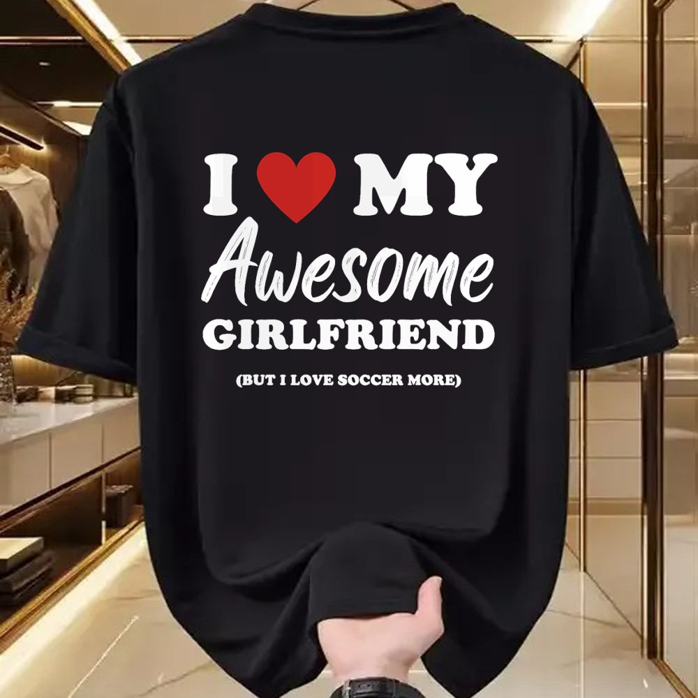 Best Wife Shirt, Wife and Husband Unisex T-Shirt/Hoodie/Sweatshirt HLT00 - Funny I Love My Awesome Girlfriend But I Love Soccer More T-Shirt