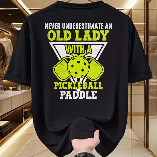 Funny Pickleball Shirt, Pickleball Lover Unisex T-Shirt/Hoodie/Sweatshirt HLT00 - Never underestimate an old lady with a pickleball paddle T-Shirt