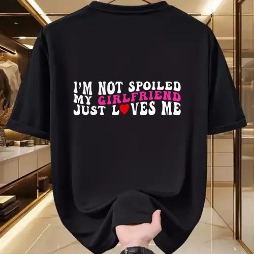 Best Wife Shirt, Wife and Husband Unisex T-Shirt/Hoodie/Sweatshirt HLT00 - I'm Not Spoiled My Girlfriend Just Loves Me Valentines Day T-Shirt