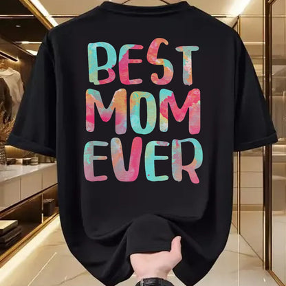 Gift for Mom Shirt, Funny Mom Unisex T-Shirt/Hoodie/Sweatshirt HLT00 - Best Mom Ever T-Shirt Mother_s Day Shirt T-Shirt