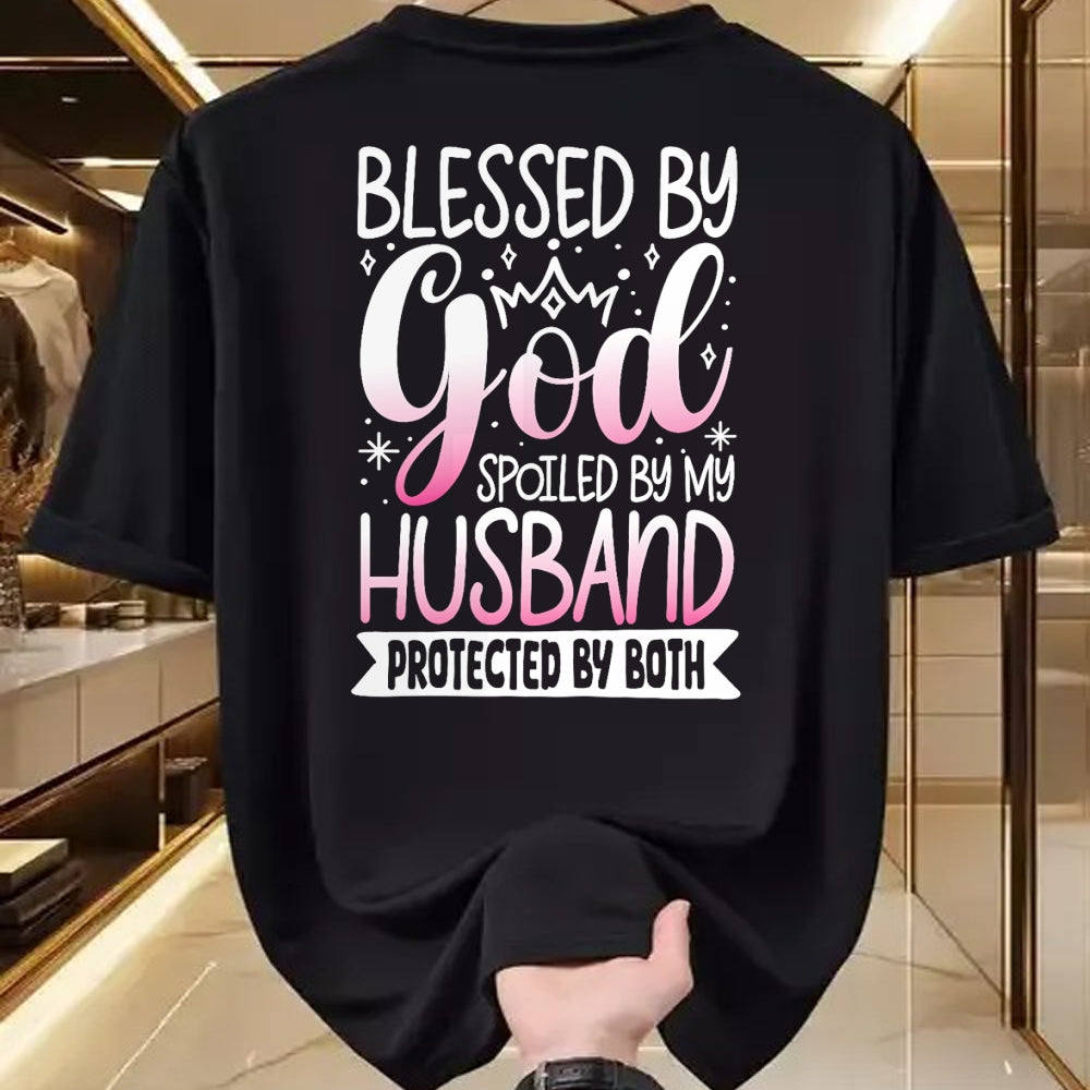 Best Wife Shirt, Wife and Husband Unisex T-Shirt/Hoodie/Sweatshirt HLT00 - Gift for wife T shirt, spoiled wife   Blessed By God Spoiled By My Husband Protected By Both T-Shirt (1)