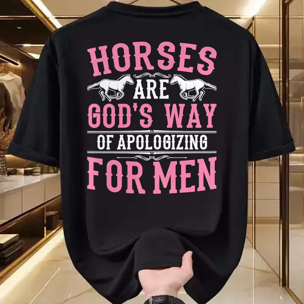 Best Horse Lover Shirt , Funny Horse UnisexT-Shirt/Hoodie/Sweatshirt HLT00 - Horses are God_s Way of Apologizing for Men Funny Horse Girl T-Shirt