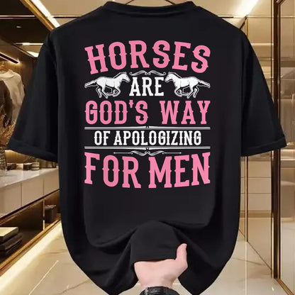 Best Horse Lover Shirt , Funny Horse UnisexT-Shirt/Hoodie/Sweatshirt HLT00 - Horses are God_s Way of Apologizing for Men Funny Horse Girl T-Shirt