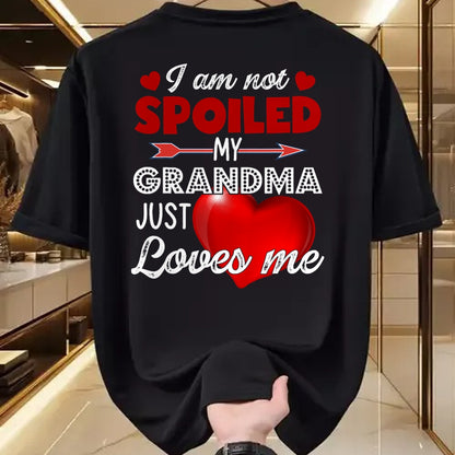 Best Wife Shirt, Wife and Husband Unisex T-Shirt/Hoodie/Sweatshirt HLT00 - I'm Not Spoiled My Grandma Just Loves Me Tees Mother Day T-Shirt