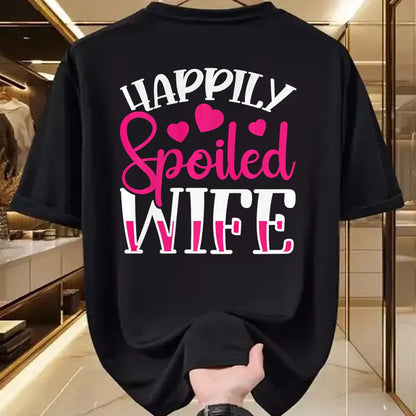 Best Wife Shirt, Wife and Husband Unisex T-Shirt/Hoodie/Sweatshirt HLT00 - Gift for wife T shirt, spoiled wife   Funny Wife Happily Spoiled Wife Premium T-Shirt