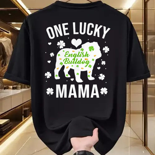 Gift for Mom Shirt, Funny Mom Unisex T-Shirt/Hoodie/Sweatshirt HLT00 - One Lucky Mama Dog Mom English Bulldog St Patricks Day T-Shirt