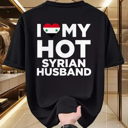 Best Wife Shirt, Wife and Husband Unisex T-Shirt/Hoodie/Sweatshirt HLT00 - I Love My Hot Syrian Husband Cute Syria Native Relationship T-Shirt