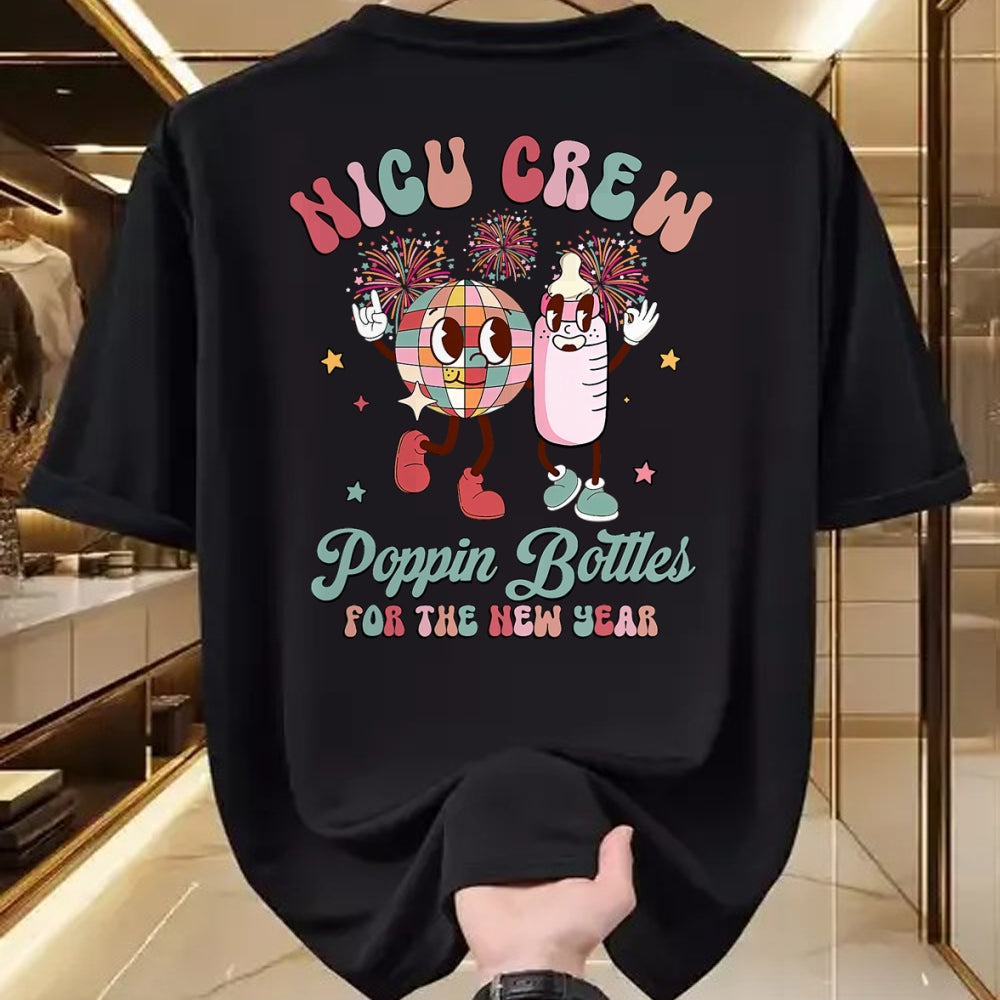 Funny Nurse Shirt, Nurse Unisex T-Shirt/Hoodie/Sweatshirt HLT00 - NICU Crew Nurse Poppin' Bottles For The New Years L&D Nurse T-Shirt