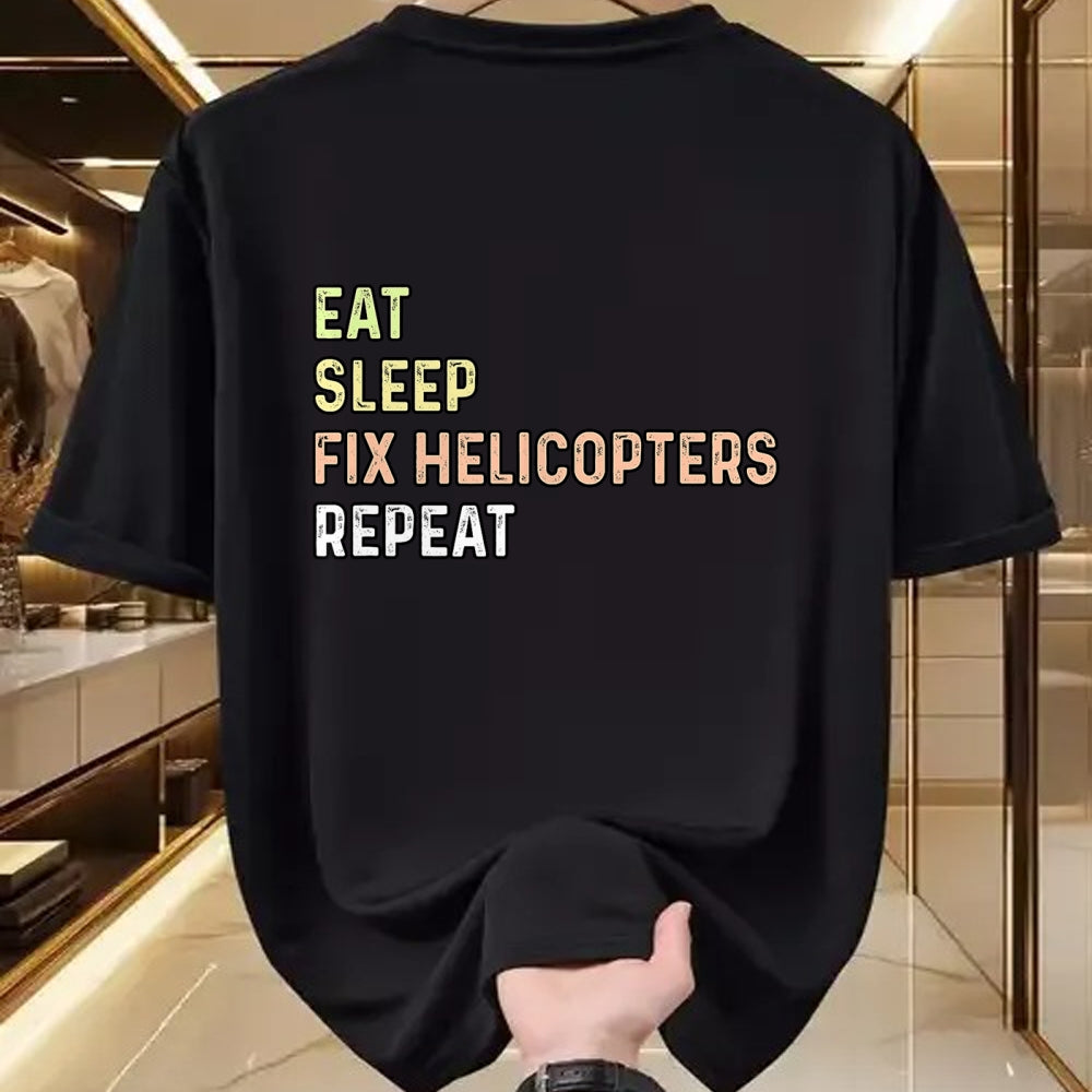 Best Mechanic Life Shirt, Funny Mechanic UnisexT-Shirt/Hoodie/Sweatshirt HLT00 - Eat Sleep Fix Helicopters Repeat - Aircraft Mechanic & Pilot T-Shirt