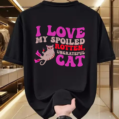 Cat Love Shirt, Funny Cat Lover Gift UnisexT-Shirt/Hoodie/Sweatshirt HLT00 - I Love My Spoiled Rotten, Ungrateful Cat Quote Men Women T-Shirt