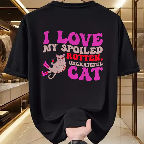 Cat Love Shirt, Funny Cat Lover Gift UnisexT-Shirt/Hoodie/Sweatshirt HLT00 - I Love My Spoiled Rotten, Ungrateful Cat Quote Men Women T-Shirt