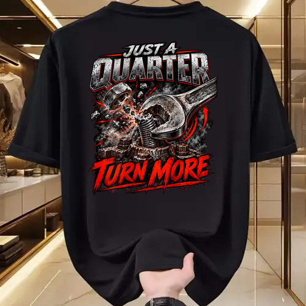 Best Mechanic Life Shirt, Funny Mechanic UnisexT-Shirt/Hoodie/Sweatshirt HLT00 - Just a Quarter Turn More Funny Mechanic Wrench T-Shirt
