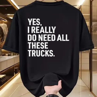 Best Truck Driver Life Shirt, Funny Trucker UnisexT-Shirt/Hoodie/Sweatshirt HLT00 - Yes I Really Do Need All These Trucks Funny Truck Driver T-Shirt