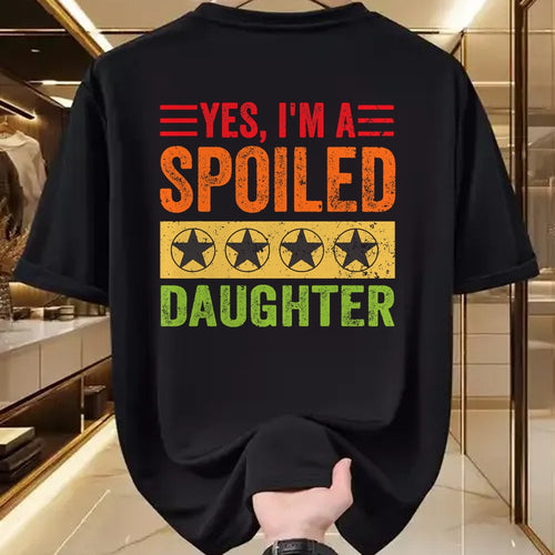 Best Wife Shirt, Wife and Husband Unisex T-Shirt/Hoodie/Sweatshirt HLT00 - Yes I'm A Spoiled Daughter Tees Women Girls Valentines Day T-Shirt (1)
