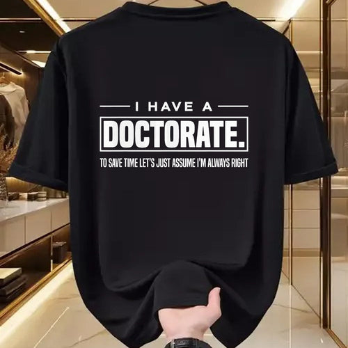 Best Doctor Shirt, Funny Doctor UnisexT-Shirt/Hoodie/Sweatshirt HLT00 - I Have A Doctorate Funny Doctoral Degree Graduation PhD T-Shirt Small