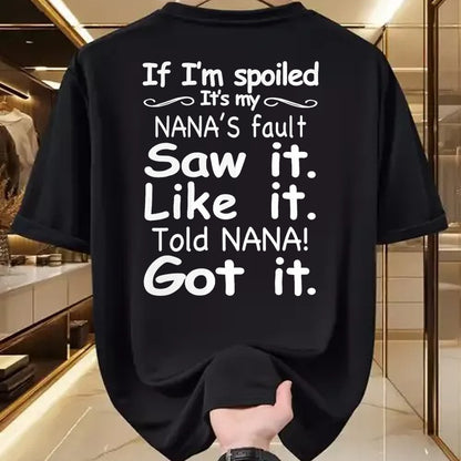 Best Wife Shirt, Wife and Husband Unisex T-Shirt/Hoodie/Sweatshirt HLT00 - If I'm Spoiled It's My Nana's Fault Funny Grandkids Saying T-Shirt