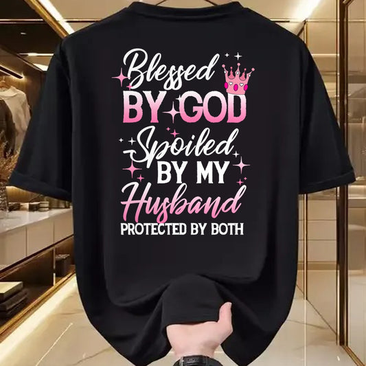 Best Wife Shirt, Wife and Husband Unisex T-Shirt/Hoodie/Sweatshirt HLT00 - Gift for wife T shirt, spoiled wife   Funny Blessed by God Spoiled by My Husband Protected By Both T