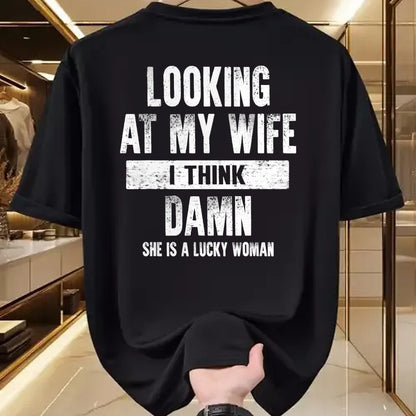 Best Wife Shirt, Wife and Husband Unisex T-Shirt/Hoodie/Sweatshirt HLT00 - Gift for wife T shirt, lucky wife   Looking At My Wife I Think Damn She Is A Lucky Woman T-Shirt (5)