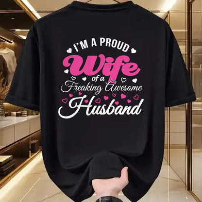 Best Wife Shirt, Wife and Husband Unisex T-Shirt/Hoodie/Sweatshirt HLT00 - Proud Wife of Freaking Awesome Husband Funny Wife T Shirt