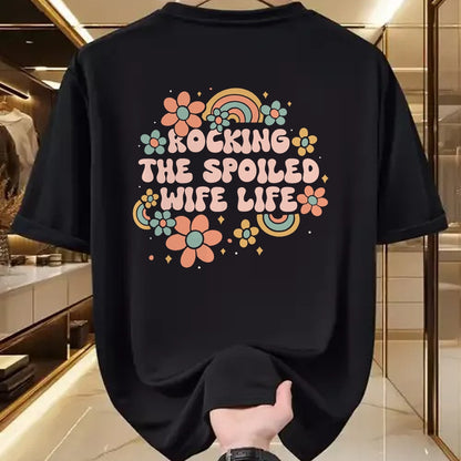 Best Wife Shirt, Wife and Husband Unisex T-Shirt/Hoodie/Sweatshirt HLT00 - Gift for wife T shirt, spoiled wife   Spoiled Wife Fiancee Rocking The Spoiled Wife Life Wife T-Shir