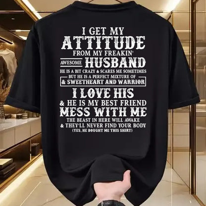 Best Wife Shirt, Wife and Husband Unisex T-Shirt/Hoodie/Sweatshirt HLT00 - I Get My Attitude From My Freaking Awesome Husband Funny T-Shirt (1)